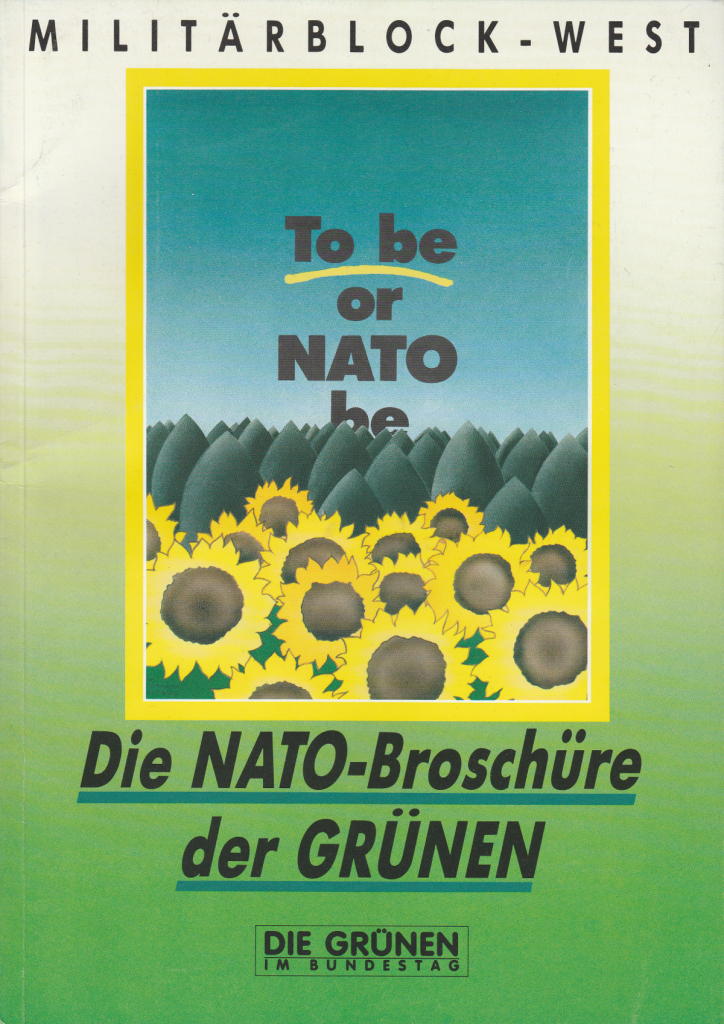 Titelseite der Broschüre „Militärblock West – To be or NATO be – Die NATO-Broschüre der Grünen“