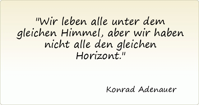 Adenauer Sprichwort