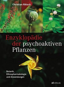 Christian Rätsch: Enzyklopädie der psychoaktiven Pflanzen, Aarau 1998