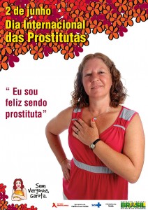 "Ich bin glücklich, Prostituierte zu sein". Dieses Plakat - gemeinsam vom Gesundheitsministerium mit Prostituiertengruppen entworfene Plakat zur Aidsprävention - ist der Stein des Anstoßes.