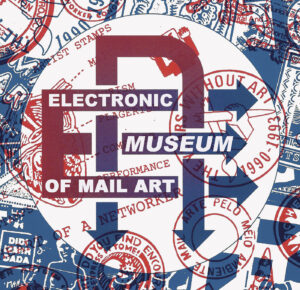 Electronic Museum of Mail Art, 1995Image by Piermario Ciani and text by Chuck Welch